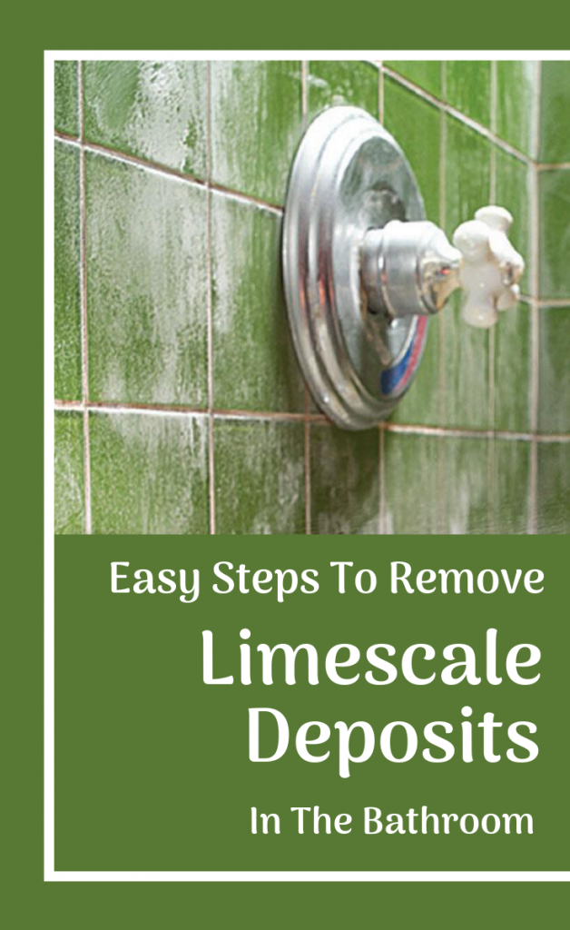 Easy Steps To Remove Limescale Deposits In The Bathroom ...