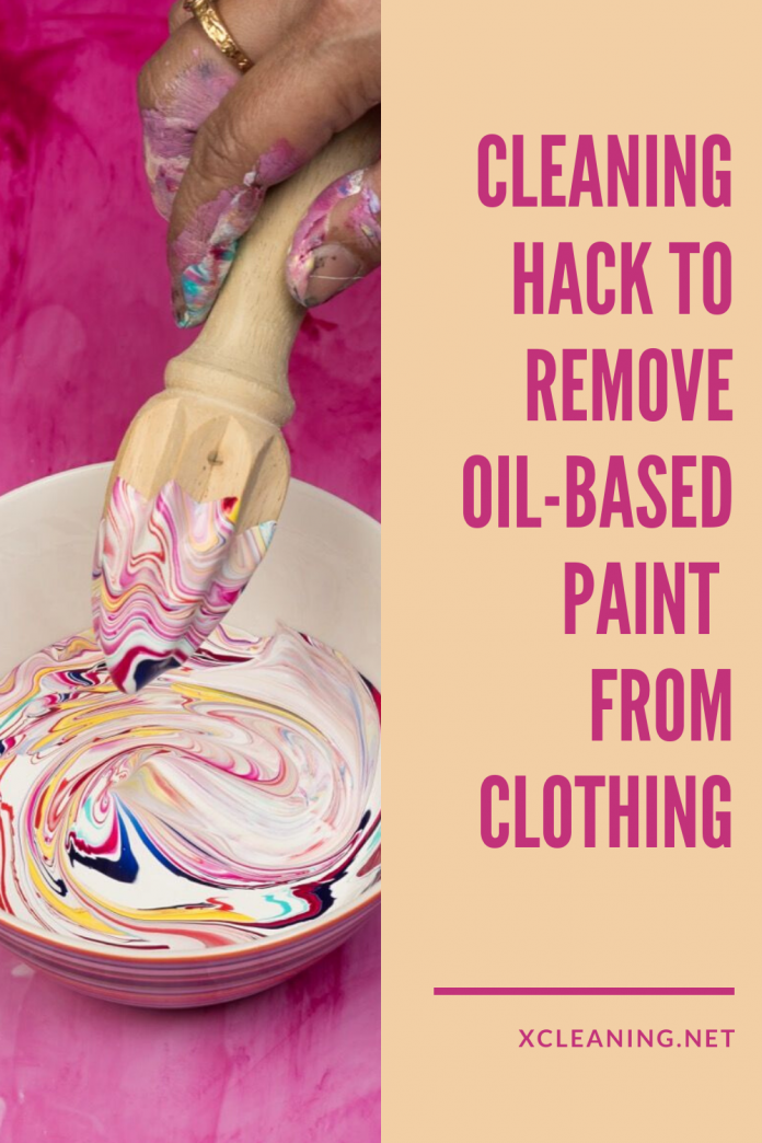Cleaning Hack To Remove Oil-Based Paint From Clothing | xCleaning.net - Your Cleaning Tips - How To Get Oil Based Paint Out Of Clothes