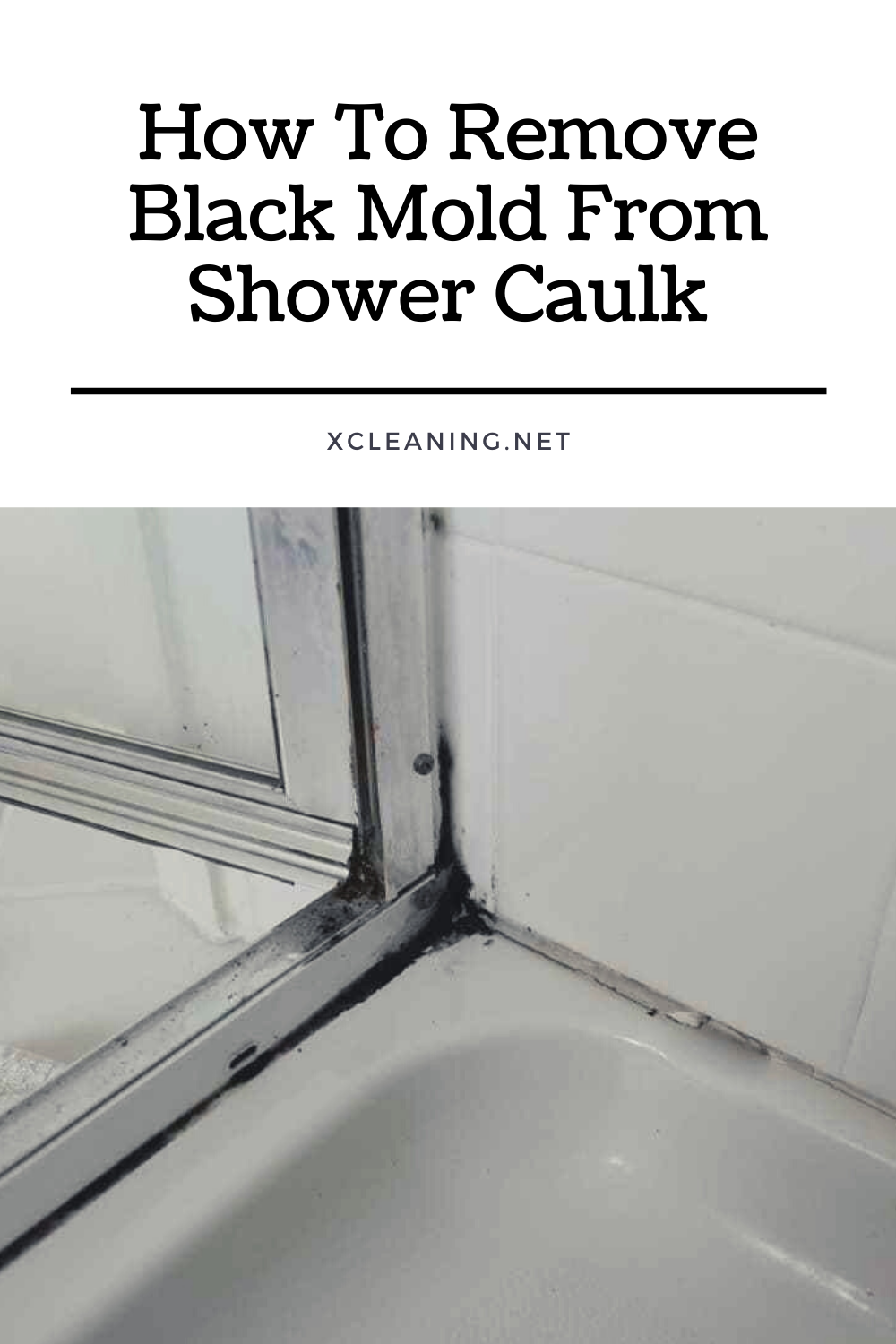 How To Remove Black Mold From Shower Caulk  xCleaning.net - Your