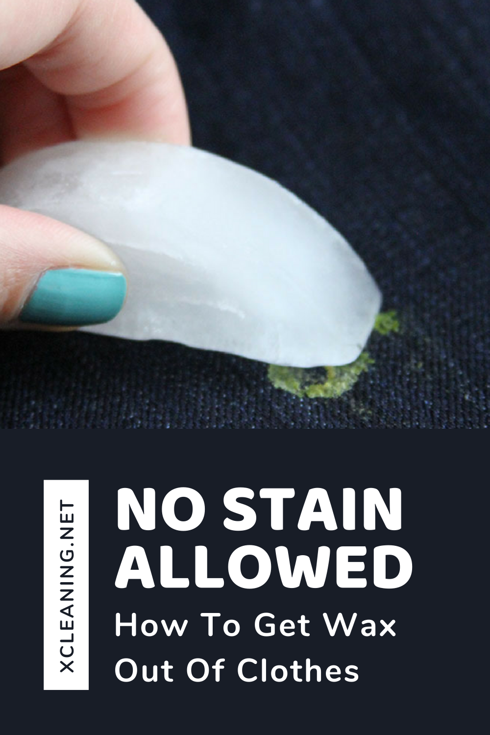 No Stain Allowed How To Get Wax Out Of Clothes