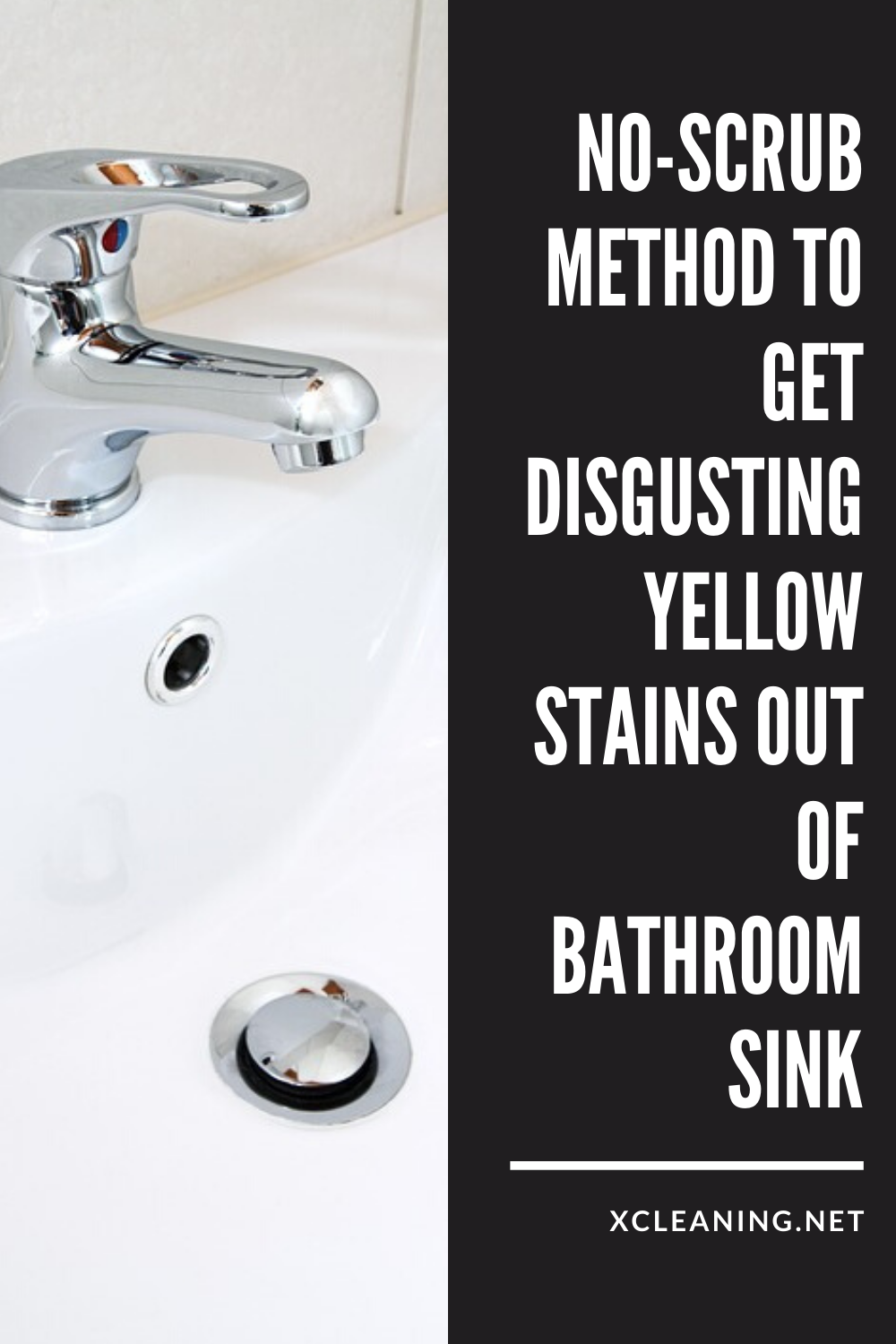 No Scrub Method To Get Disgusting Yellow Stains Out Of Bathroom Sink Xcleaningnet Your Cleaning Tips